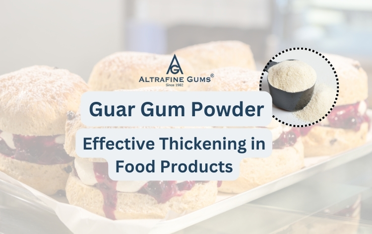 How to Harness the Power of Guar Gum Powder: A Comprehensive Guide to Effective Thickening in Food Products?