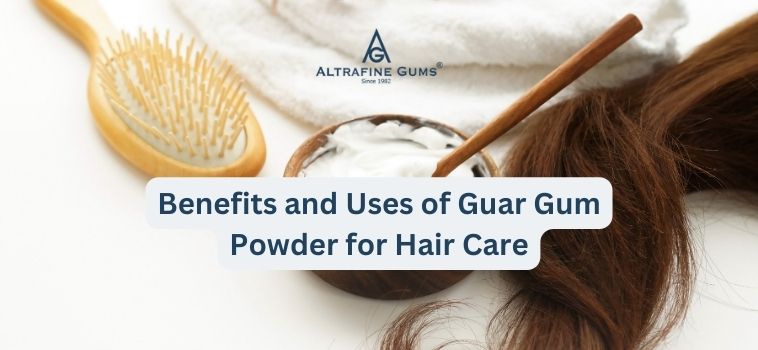 Benefits and Uses of Guar Gum Powder for Hair Care