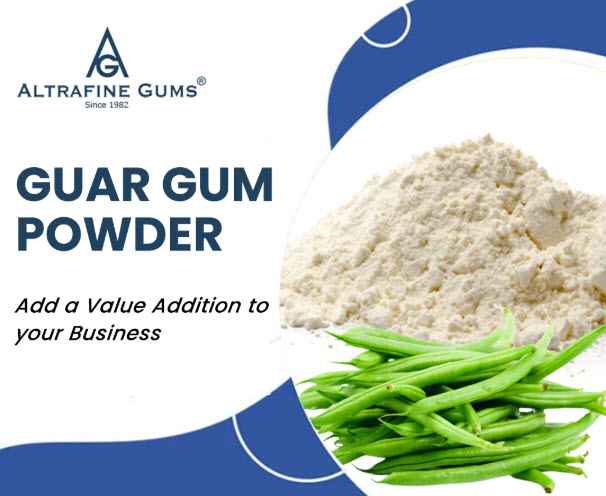 Guar Gum Powder Add a Value Addition to your Business