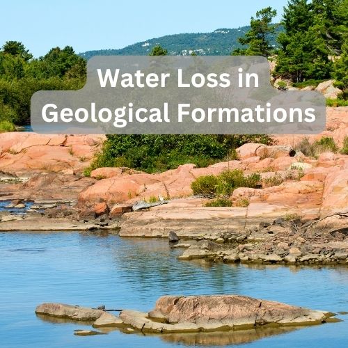 Water Loss in Geological Formations