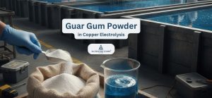 Guar Gum Powder in Copper Electrolysis