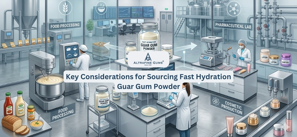 What to Look for When Sourcing Fast Hydration Guar Gum Powder