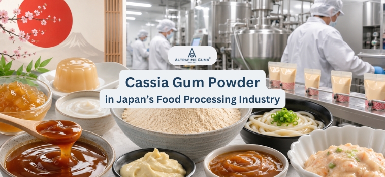 Cassia Gum Powder in Japan’s Food Processing Industry