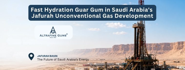 Fast Hydration Guar Gum in Saudi Arabias Jafurah Unconventional Gas Development