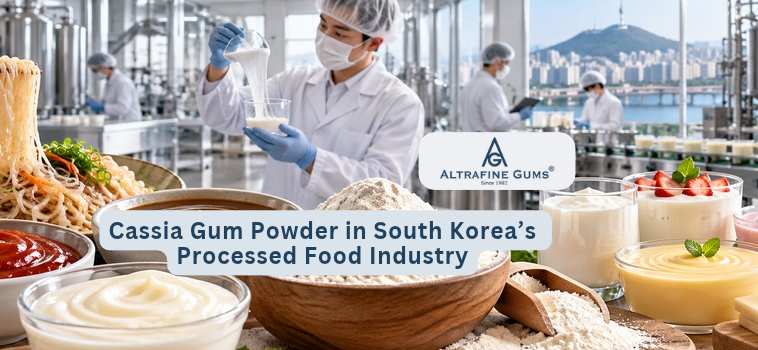 Cassia Gum Powder in South Korea’s Processed Food Industry