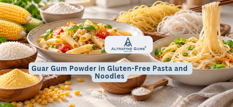 Guar Gum Powder in Gluten-Free Pasta and Noodles